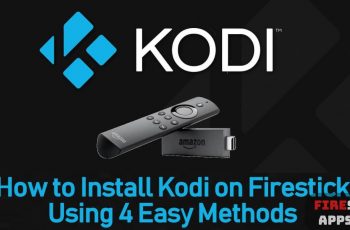How To Install Kodi on Firestick in 2019?