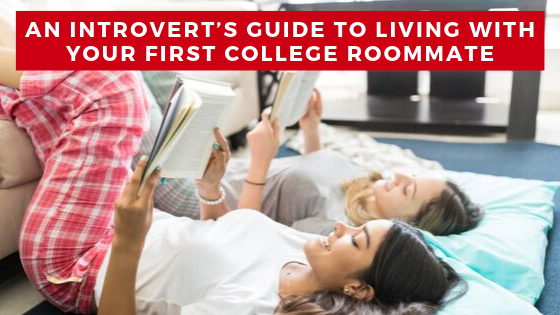 An Introvert’s Guide to Living With Your First College Roommate