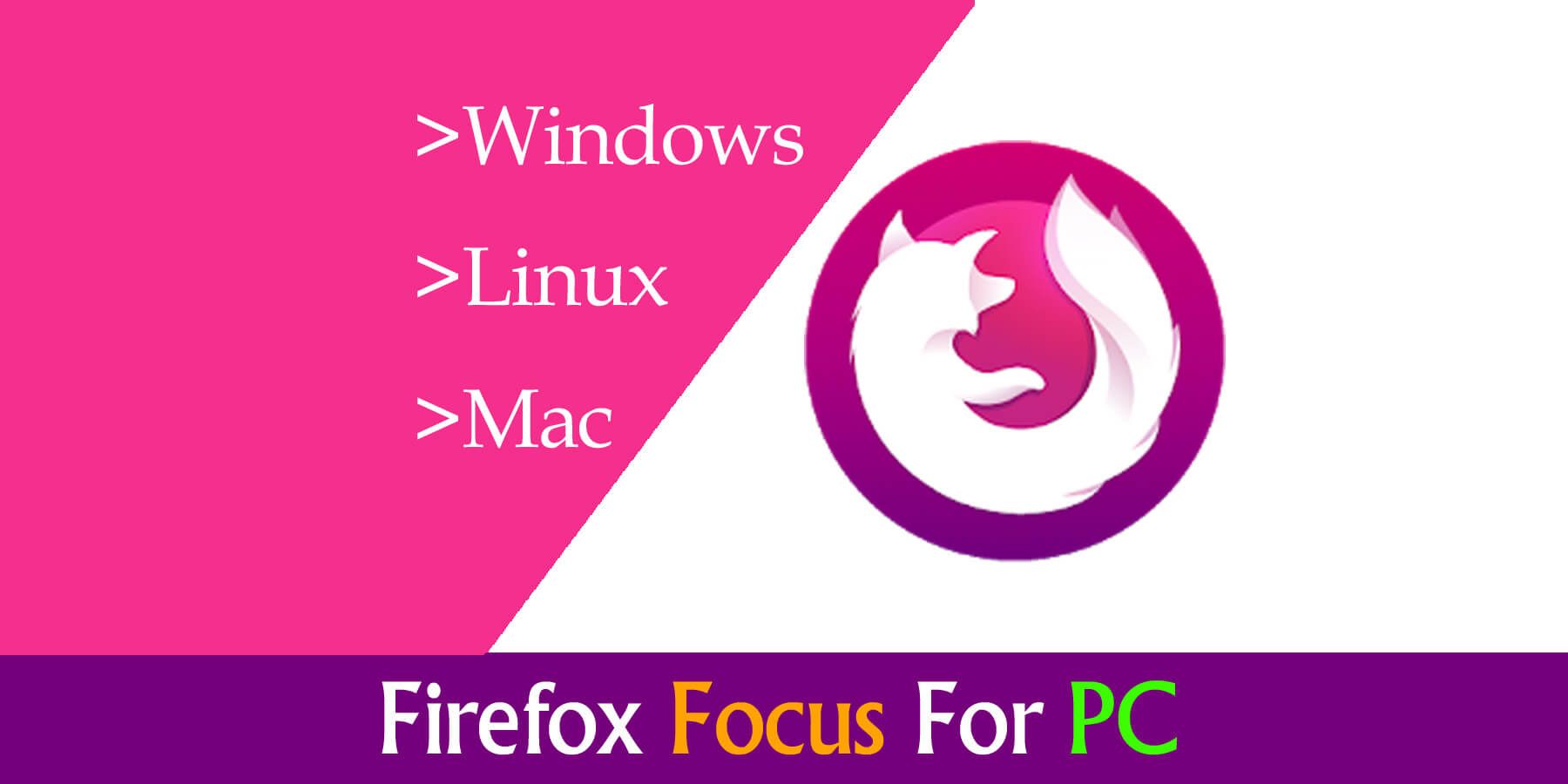 Firefox Focus for Pc Free Download